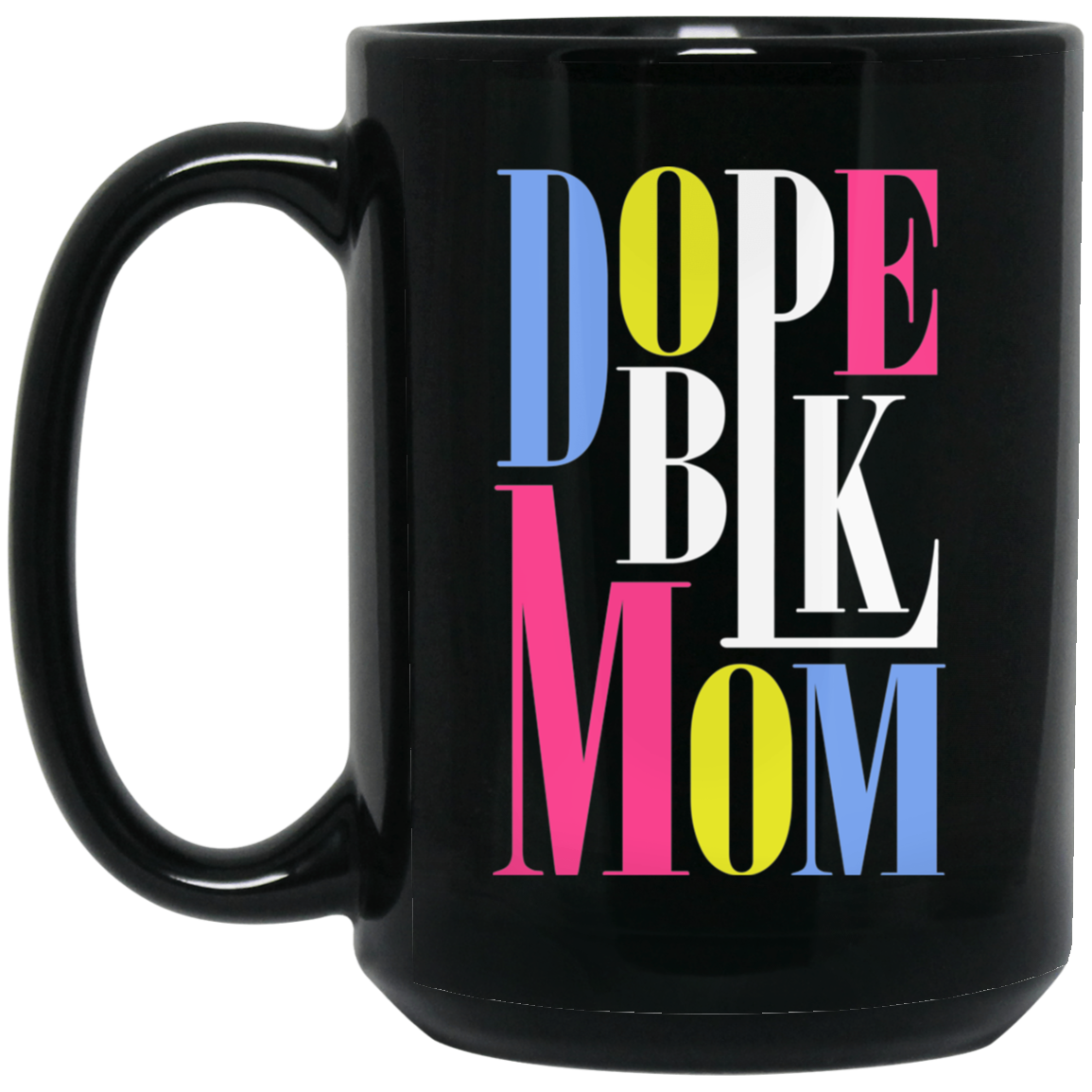 Dope Blk Mom Mug