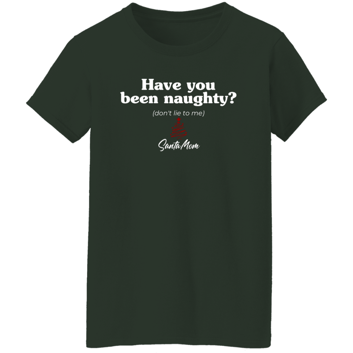 Have You Been Naughty? T-Shirt