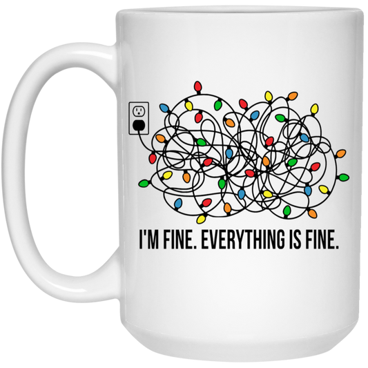 Everything Is Fine Mug