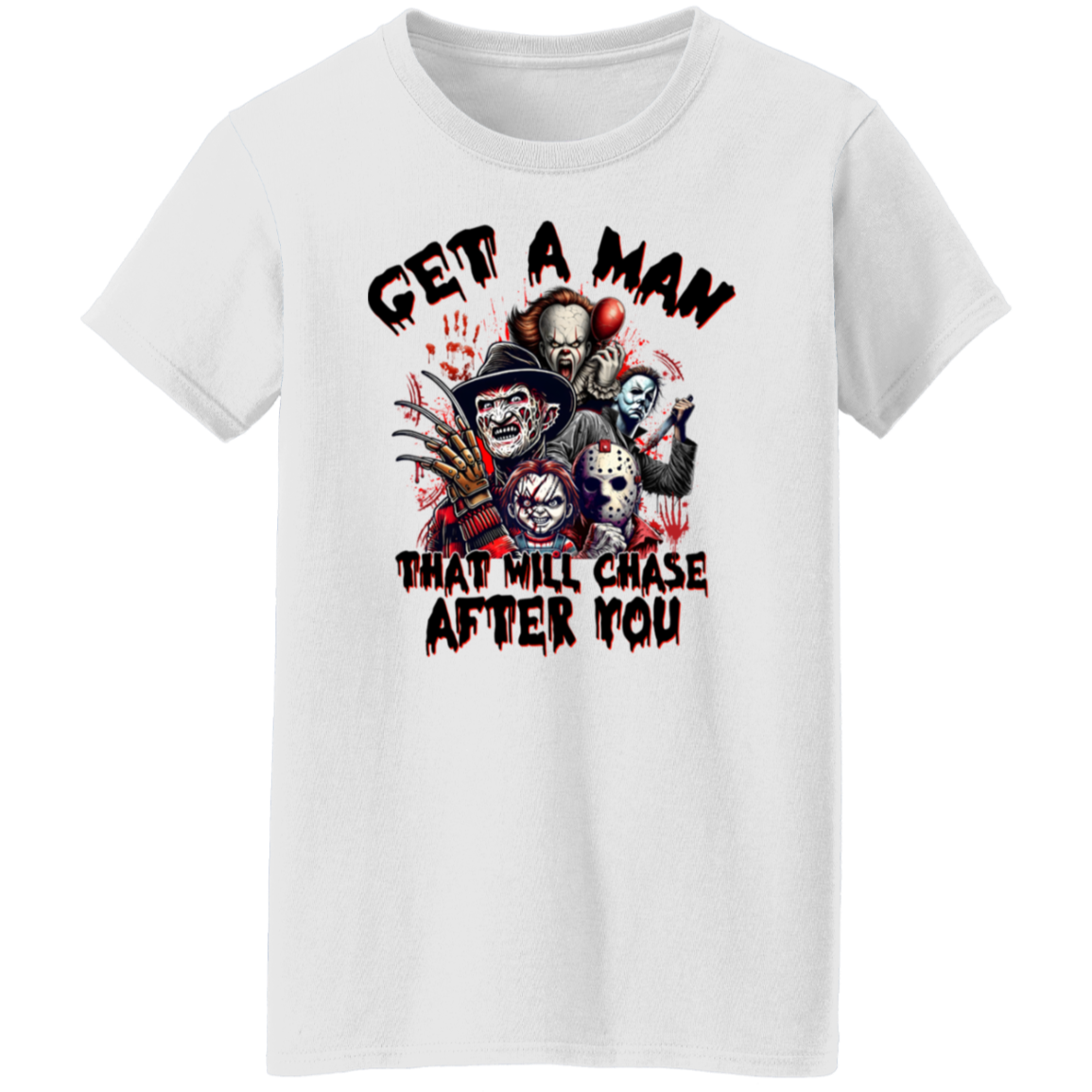 Get A Man T-Shirt