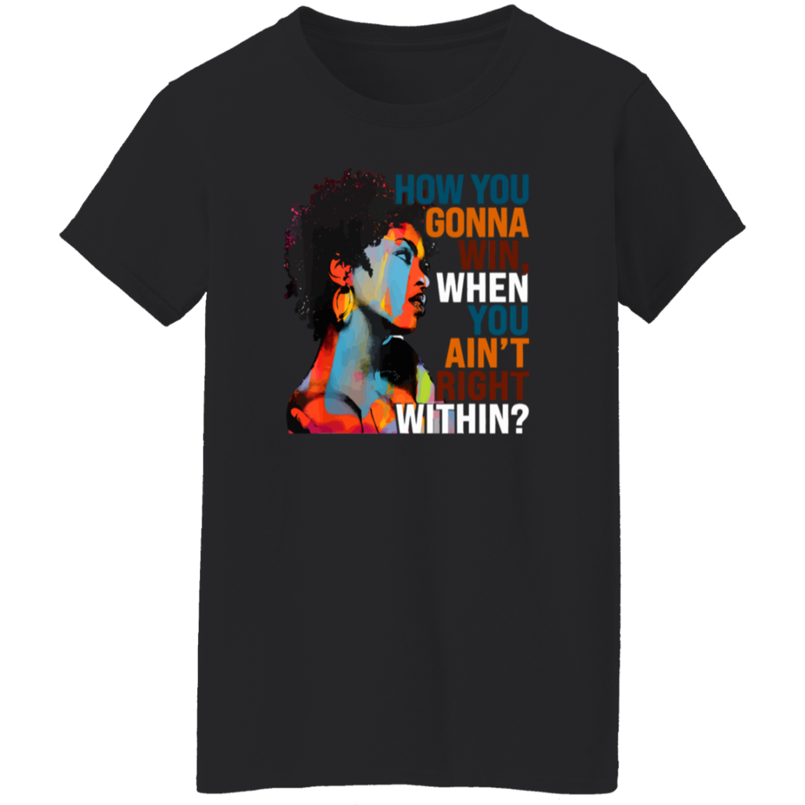 How You Gonna Win T-Shirt