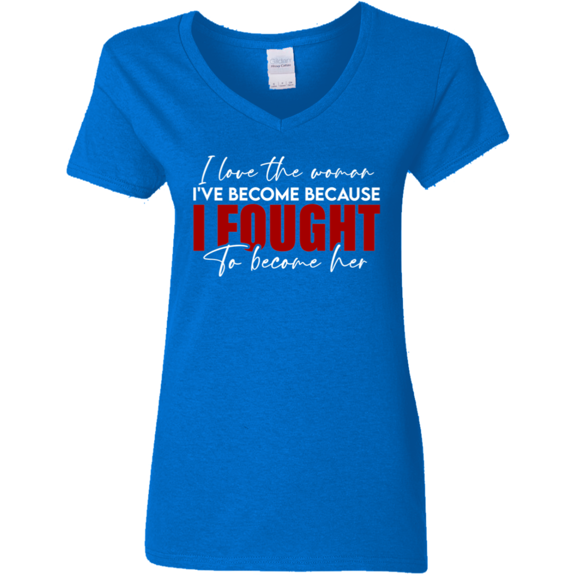 I Love The Woman I've Become T-Shirt