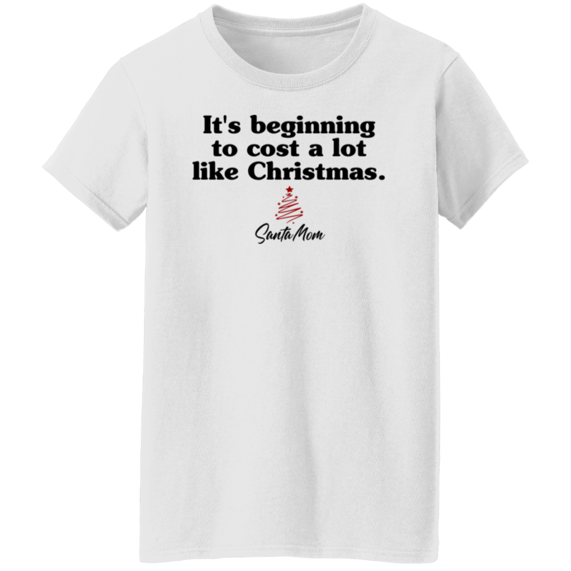 Cost A Lot Like Christmas T-Shirt