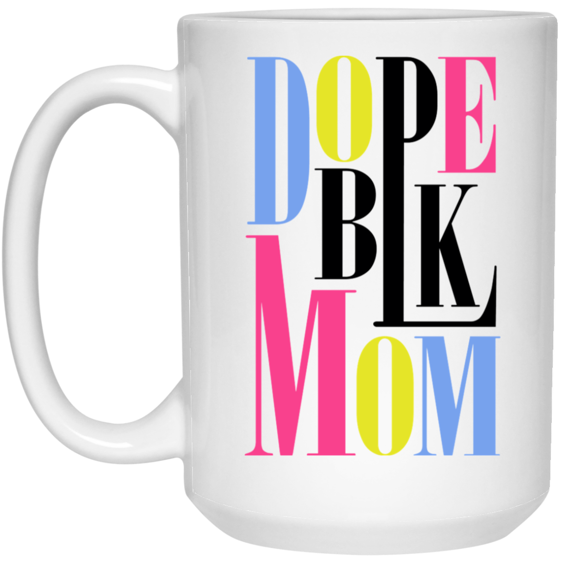 Dope Blk Mom Mug