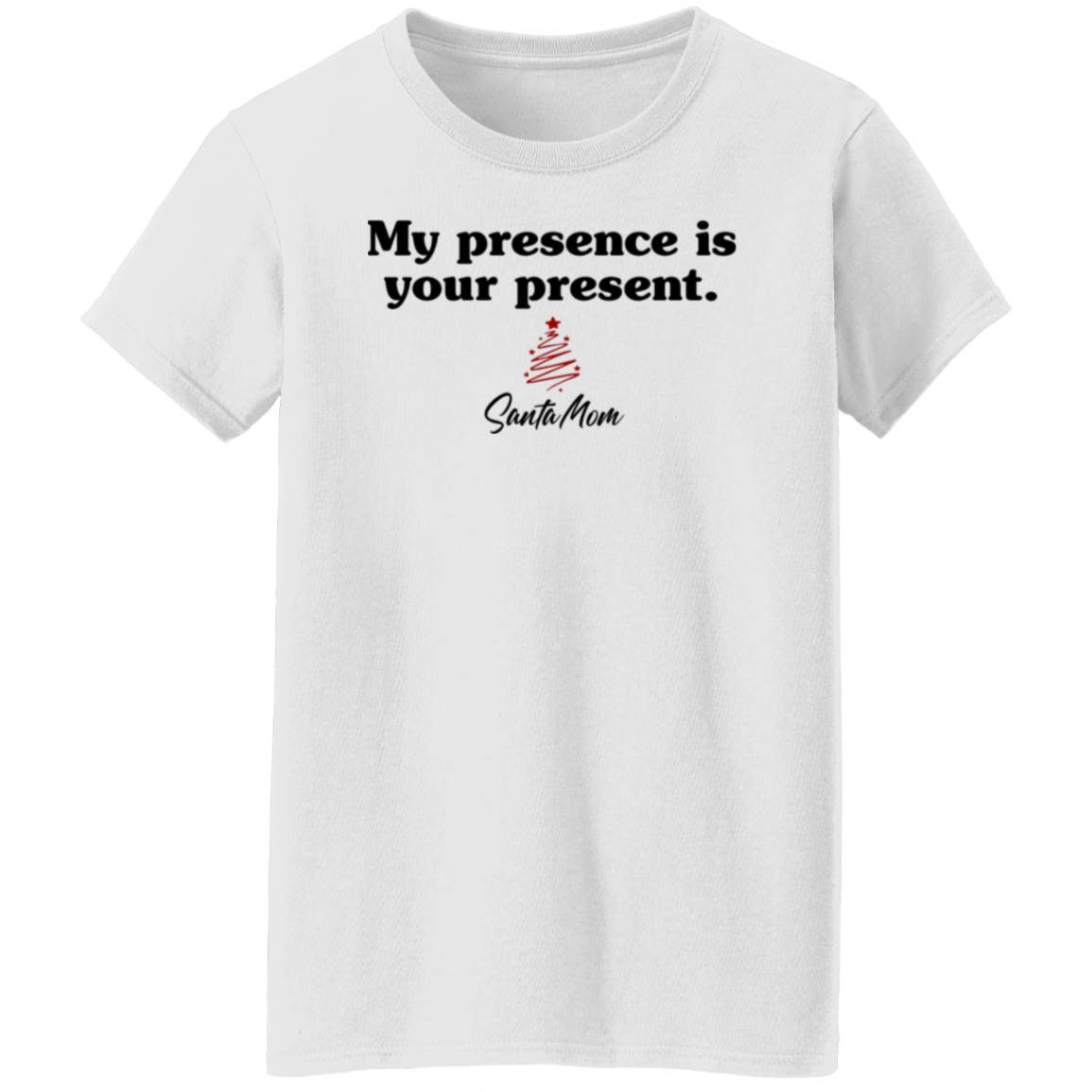 My Presence Is Your Present T-Shirt