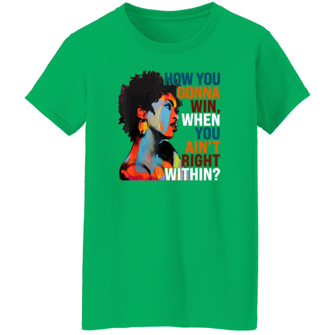 How You Gonna Win T-Shirt