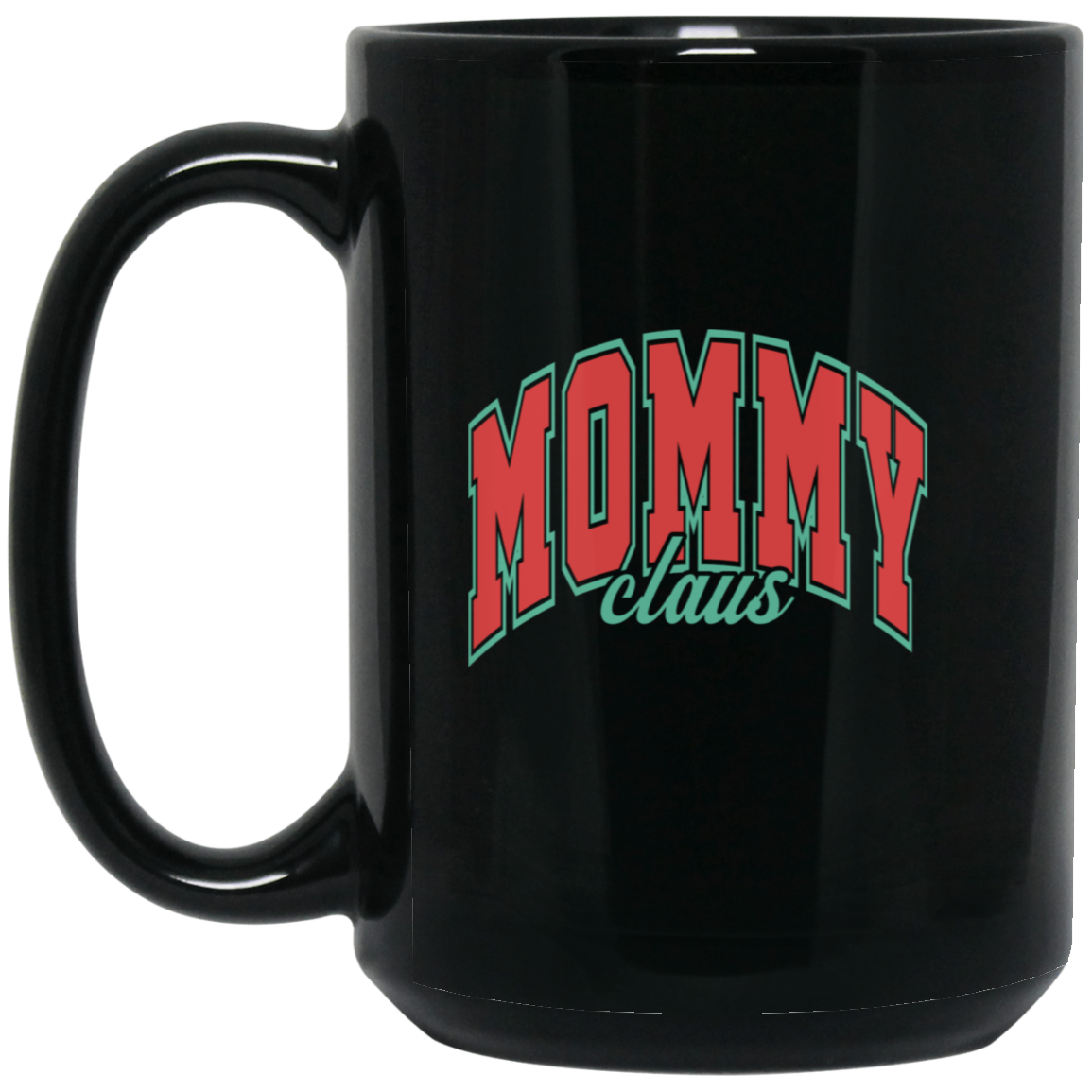 Mommy Claus Mug