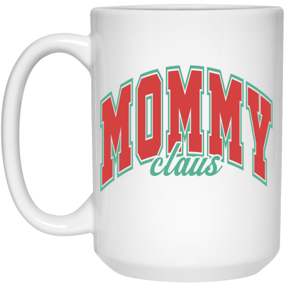 Mommy Claus Mug