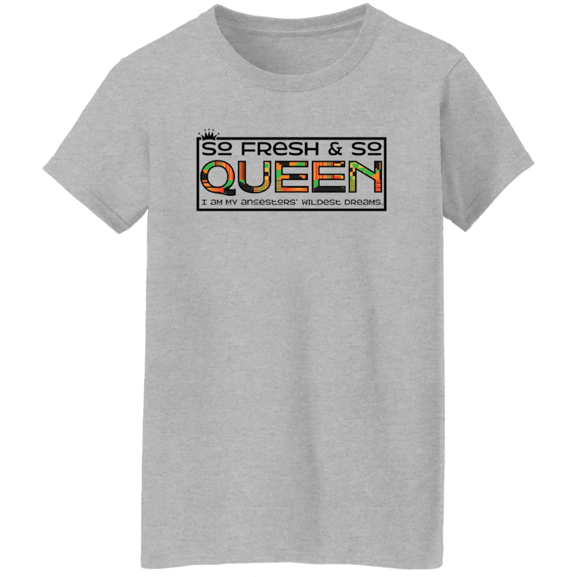 So Fresh, So Queen T-Shirt