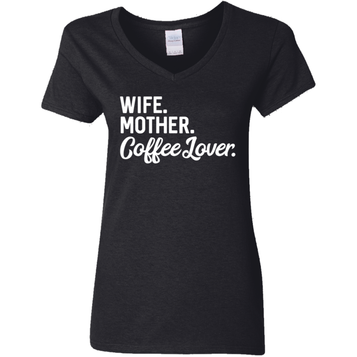 Wife, Mother, Coffee Lover T-Shirt